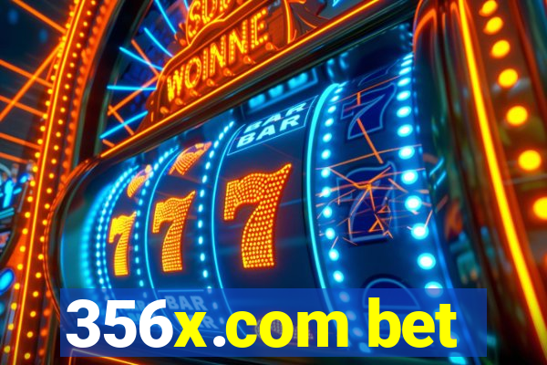 356x.com bet